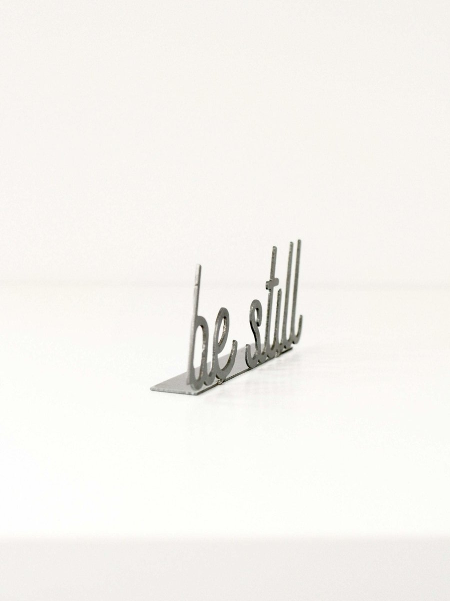 Be Still Word Sign